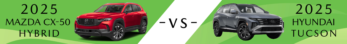 MAZDA CX50 VS HYUNDAI TUCSON